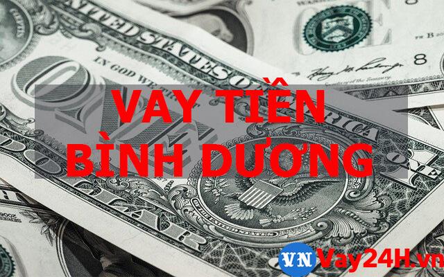 Vay tiền nhanh tại Bình Dương Vay tiền nhanh tại Bình Dương
