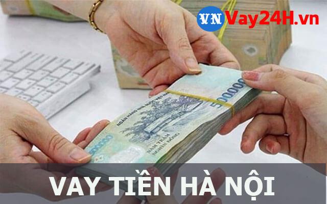 Vay tiền nhanh tại Hà Nội Vay tiền nhanh tại Hà Nội