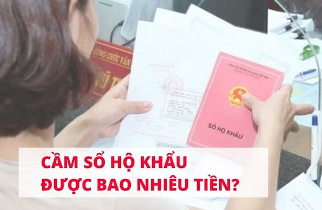 Cầm sổ hộ khẩu được bao nhiêu Cầm sổ hộ khẩu được bao nhiêu