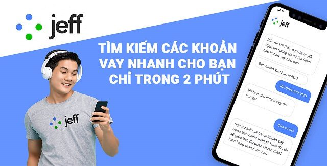 vay tiền jeff app l&agrave; g&igrave;