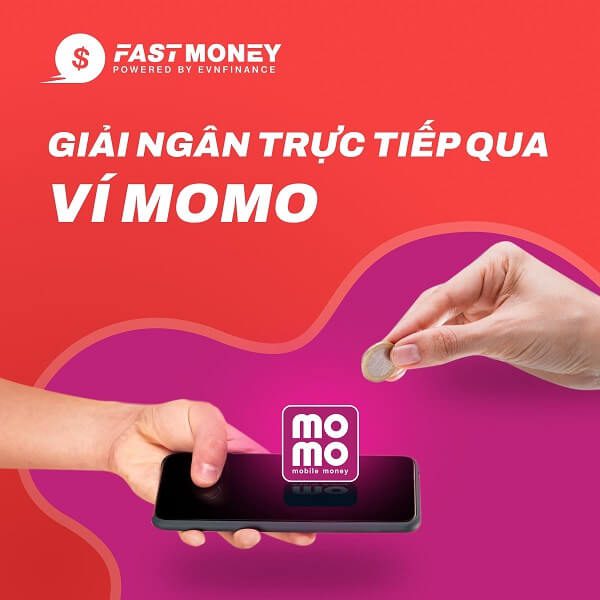Fast Money giải ng&acirc;n qua v&iacute; điện tử Momo