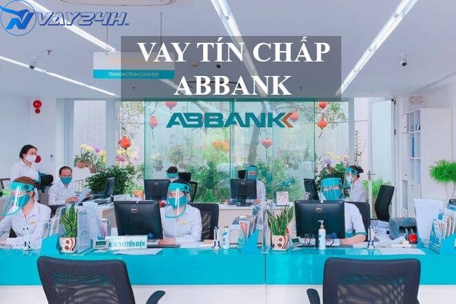 Vay tín chấp ABBANK là gì Vay tín chấp ABBANK là gì