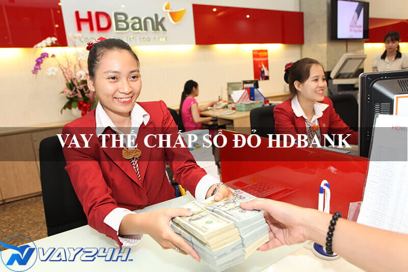 vay thế chấp sổ đỏ HDBANK lãi suất thấp vay thế chấp sổ đỏ HDBANK lãi suất thấp