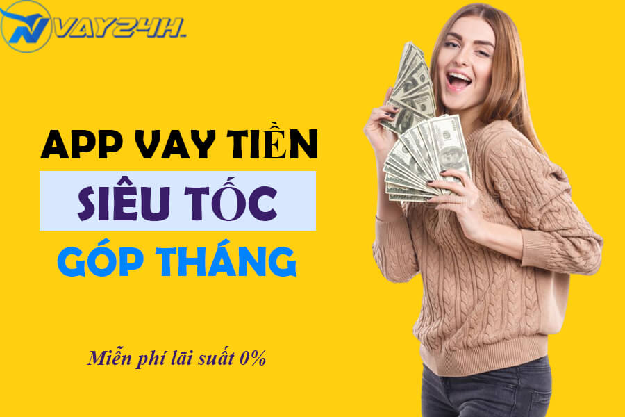 App vay siêu tốc độ là gì App vay siêu tốc độ là gì