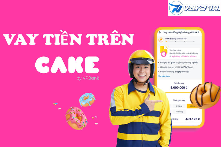 Cách vay tiền trên Cake Cách vay tiền trên Cake